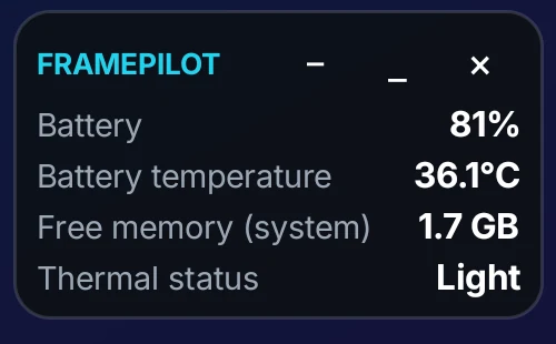Close-up of the FramePilot HUD with rows for battery, battery temperature, free memory and thermal status.